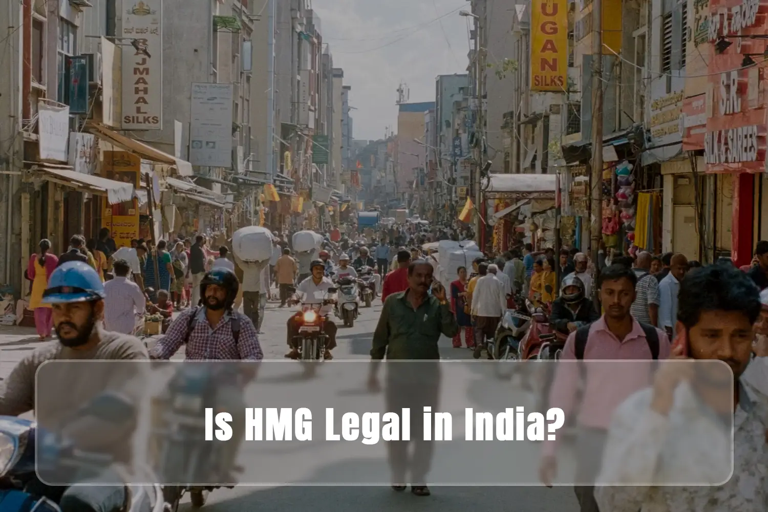 Is HMG Legal in India?